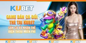 Game bắn cá đổi thẻ