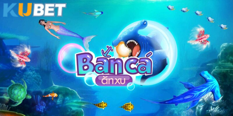 Game bắn cá săn xu thử thách và đầy lôi cuốn